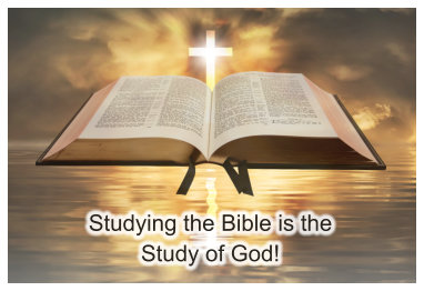 Studying the Bible is the  Study of God!